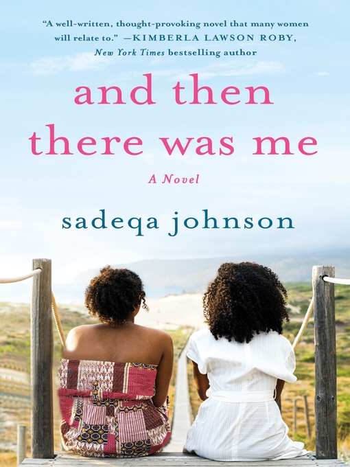 Title details for And Then There Was Me by Sadeqa Johnson - Wait list